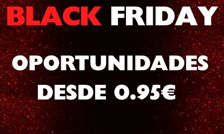 Black Friday – Oportunidades Desde 0.95€